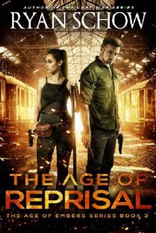 The Age of Embers {Book 3): The Age of Reprisal Read online